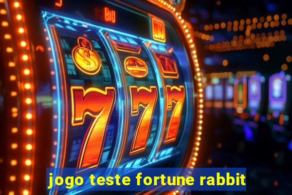 jogo teste fortune rabbit